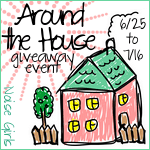 Around the House Giveaway Event by Noise Girls